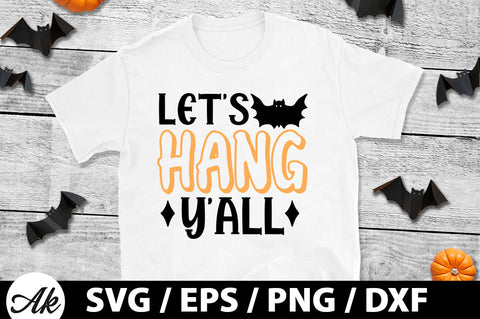 Let's hang y'all svg SVG akazaddesign 