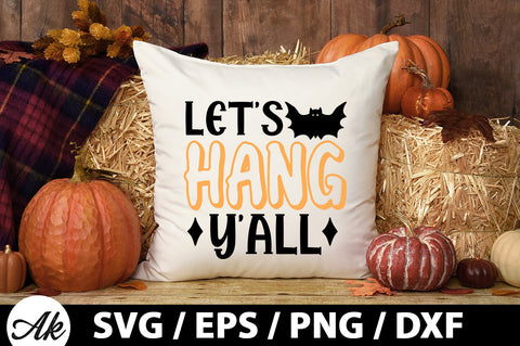 Let's hang y'all svg SVG akazaddesign 