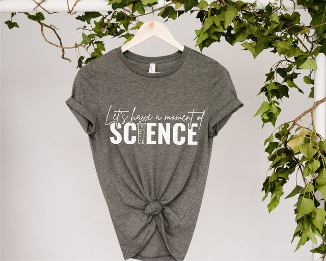 Lets Have A Moment Of Science SVG, Science SVG File, Science Boy SVG, Science Teacher, Science Shirt, Funny Scientist Graduation Svg SVG Fauz 