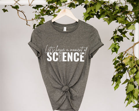 Lets Have A Moment Of Science SVG, Science SVG File, Science Boy SVG, Science Teacher, Science Shirt, Funny Scientist Graduation Svg SVG Fauz 