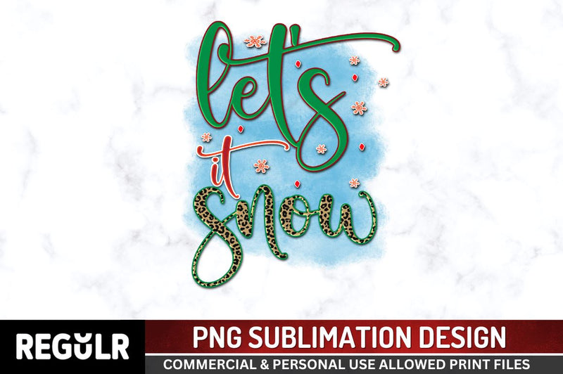 Let's it snow Sublimation PNG, Sublimation Christmas Design Sublimation Regulrcrative 