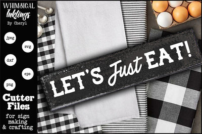 Lets Just Eat SVG SVG Whimsical Inklings 