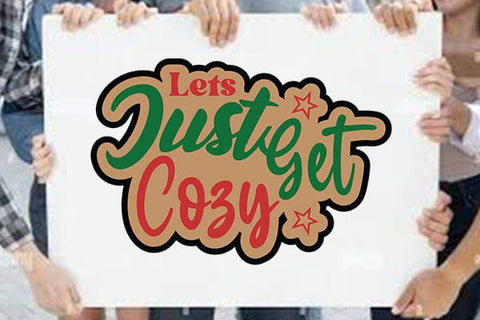 Lets Just Get Cozy SVG Angelina750 