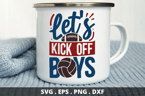 let's kick off boys SVG Designangry 