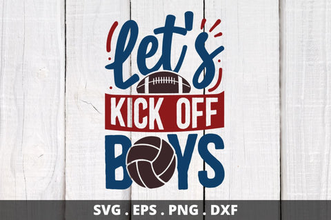 let's kick off boys SVG Designangry 
