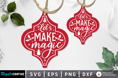 Lets make magic SVG Design SVG Regulrcrative 