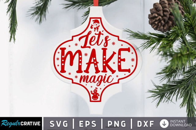 Lets make magic SVG Design SVG Regulrcrative 