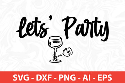 Lets Party SVG SVG nirmal108roy 
