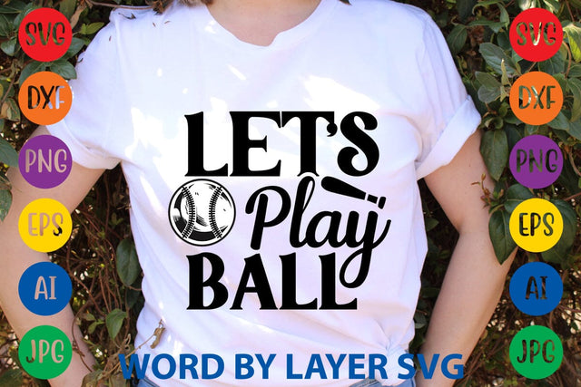 Let's Play Ball SVG Design SVG Rafiqul20606 