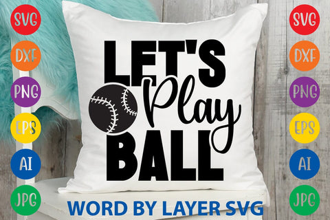 Let's Play Ball SVG Design SVG Rafiqul20606 