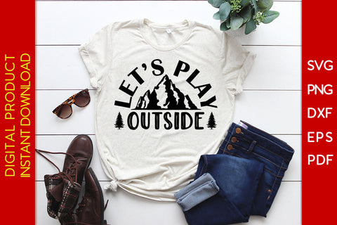 Let’s Play Outside Hiking SVG PNG PDF Cut File SVG Creativedesigntee 