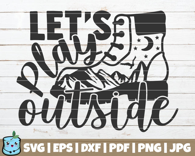 Let's Play Outside SVG MintyMarshmallows 