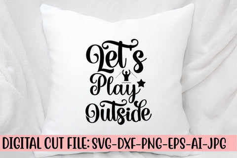 Let's Play Outside SVG SVG Syaman 