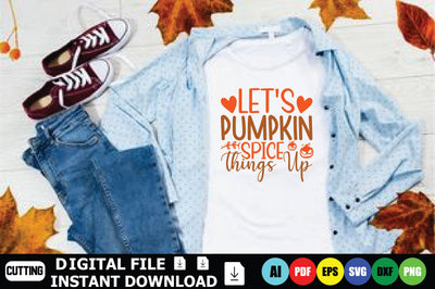 Let's Pumpkin Spice Things Up SVG Shahin alam 