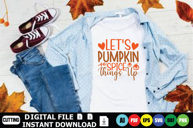 Let's Pumpkin Spice Things Up SVG Shahin alam 