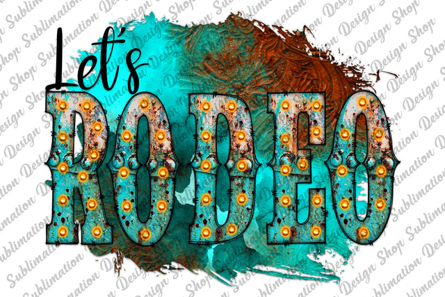 Let's Rodeo Png, Rodeo Png, Western Png, Rodeo Sublimation, Tooled Leather Png, Turquoise Png, Sublimation Design Download, Digital Download Sublimation SublimationDesignShop 