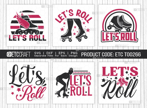 Lets Roll SVG Bundle, Roller Derby svg, Roller Skates Svg, Skate Svg, Sports Svg, Roller Skates Quotes, ETC T00266 SVG ETC Craft 