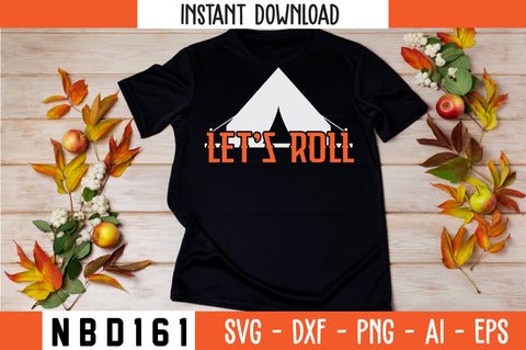 LET'S ROLL T-Shirt Design SVG Nbd161 