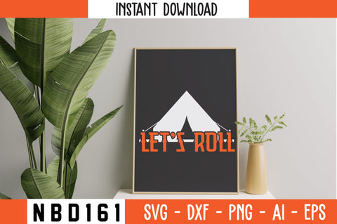 LET'S ROLL T-Shirt Design SVG Nbd161 