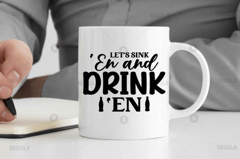 Let's sink 'en and drink 'en SVG SVG Regulrcrative 