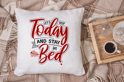 Let's Skip Today And Stay In Bed, Anti Valentines SVG SVG futivesvg 