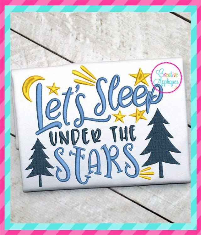 Let's Sleep Under The Stars Embroidery Embroidery/Applique Creative Appliques 