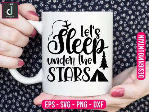 Let's sleep under the stars svg design SVG Alihossainbd 