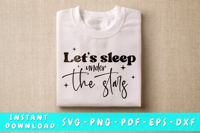 Let's Sleep Under The Stars SVG SVG HappyDesignStudio 