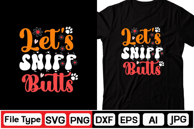 Let's Sniff Butts Retro SVG SVGs,Quotes and Sayings,Food & Drink,On Sale, Print & Cut SVG DesignPlante 503 