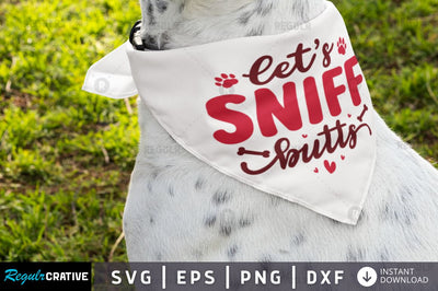 Lets sniff butts SVG SVG Regulrcrative 