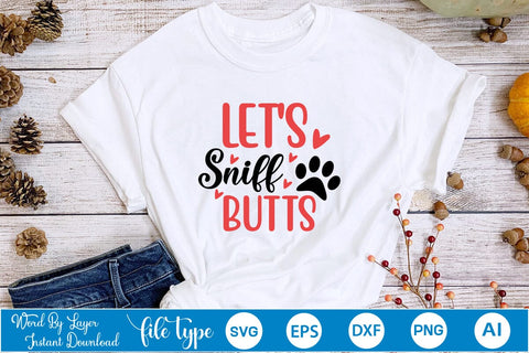 Let's Sniff Butts SVG SVGs,Quotes and Sayings,Food & Drink,On Sale, Print & Cut SVG DesignPlante 503 