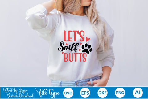 Let's Sniff Butts SVG SVGs,Quotes and Sayings,Food & Drink,On Sale, Print & Cut SVG DesignPlante 503 