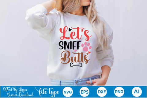 Let's Sniff Butts SVG SVGs,Quotes and Sayings,Food & Drink,On Sale, Print & Cut SVG DesignPlante 503 