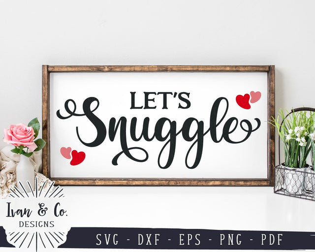 Let's Snuggle SVG Files | Valentine's Day | Farmhouse | Love | Wedding SVG (928351595) SVG Ivan & Co. Designs 