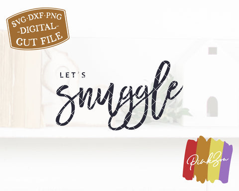 Let's Snuggle SVG Files | Valentine's Day Svg | Oversized Svg | Winter Svg | Commercial Use | Digital Cut Files (1141897389) SVG PinkZou 