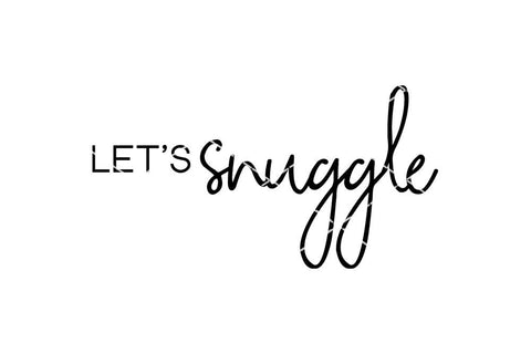 Let's Snuggle SVG SVG So Fontsy Design Shop 