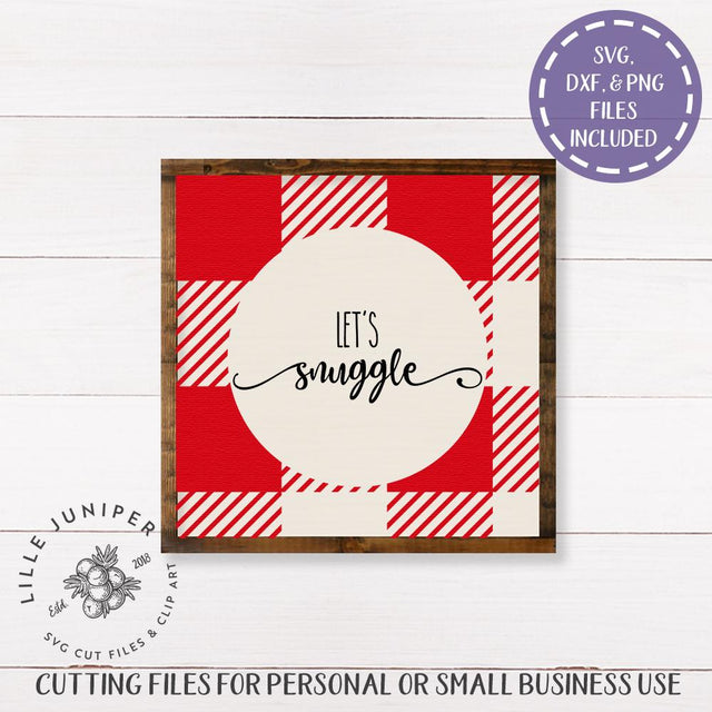 Let's Snuggle SVG | Valentine's Day svg | Buffalo Plaid Design SVG LilleJuniper 