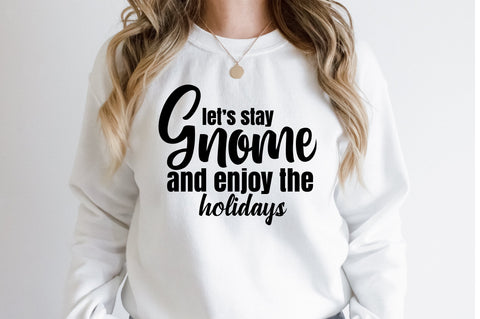 lets stay gnome and enjoy the holidays svg SVG orpitasn 