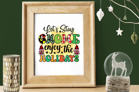 lets stay gnome enjoy the holidays Sublimation SVGArt 
