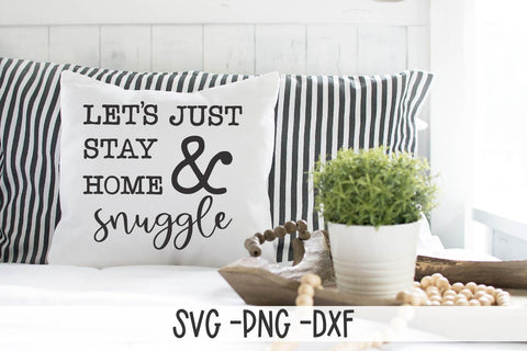 Let's Stay Home And Cuddle SVG-Pillow SVG-Cuddle SVG SVG Linden Valley Designs 