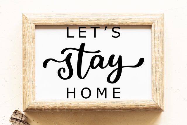 Let's Stay Home SVG Cut File SVG dapiyupi store 
