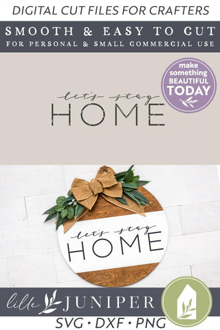 Let's Stay Home SVG Files | Wood Sign SVG SVG LilleJuniper 