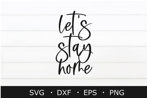 Let's Stay Home SVG, Home Sweet home svg, home svg, cut file SVG Chamsae Studio 