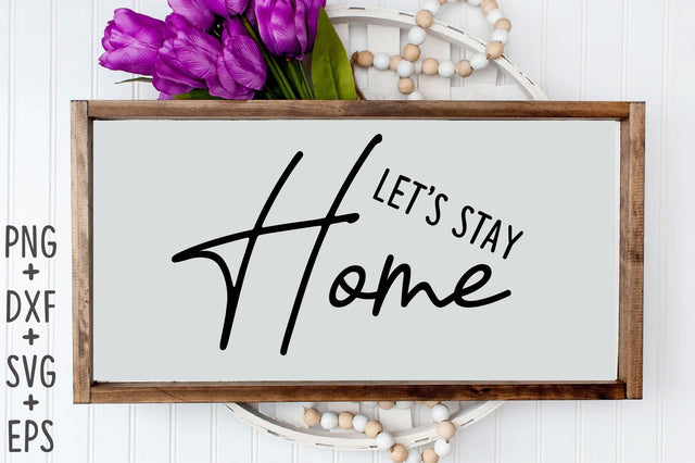 Let's Stay Home SVG Rupkotha 