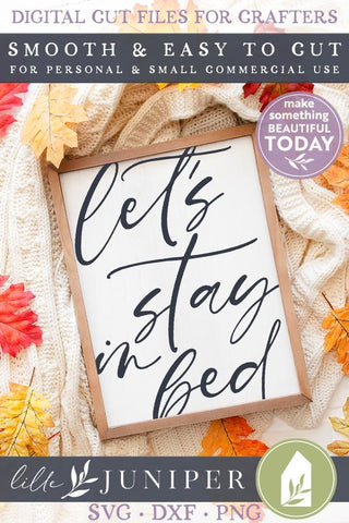 Let's Stay in Bed | Fall SVG | Winter SVG | Bedroom Sign SVG LilleJuniper 