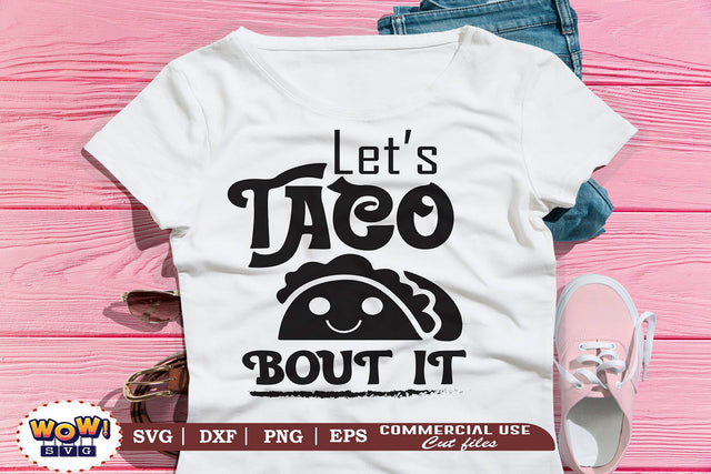 Let's Taco about this svg, Sarcasm svg, Sarcasm funny quotes svg, Funny saying svg, quotes png, Funny quotes sublimation, Work funny quotes, funny sayings, files for cricut,svg files SVG Wowsvgstudio 