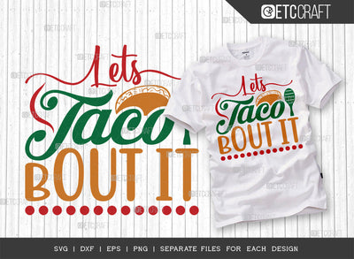 Let's Taco Bout It SVG Cut File | Sombrero Svg | Taco Svg | Mexican Svg | Cinco De Mayo Svg | May 5 Svg | Mexican Quote Design SVG ETC Craft 