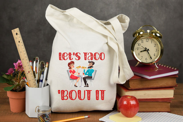 Let's Taco 'Bout It Tacos Lover PNG Sublimation Rupkotha 