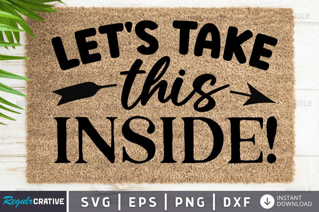 let's take this inside! SVG SVG Regulrcrative 