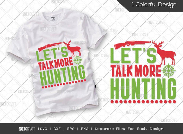 Lets Talk More Hunting SVG Cut File | Hunting Svg | Deer Svg | Hunting Season Svg | Hunter Svg | Hunting Life Svg | Hunting T-shirt Design SVG ETC Craft 